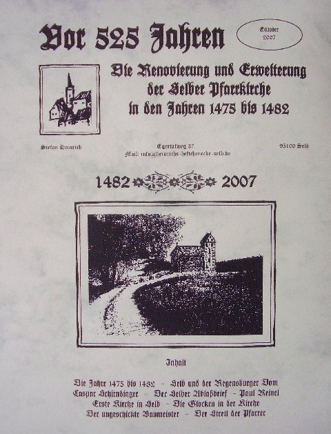 Vor 525 Jahren. Die Renovierung und Erweiterung der Selber Pfarr